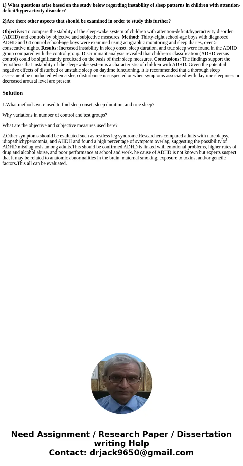 1) What questions arise based on the study below regarding instability of sleep patterns in children with attention-deficit/hyperactivity disorder? 2)Are there 