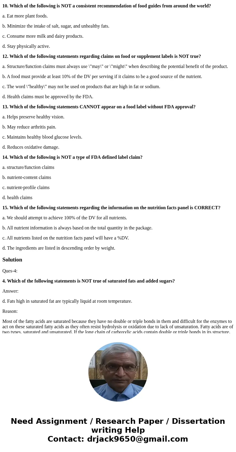 1. Which of the following choices INCORRECTLY describes a component of a healthy diet with its expected outcome? a. adequacy—consuming enough calories and essen