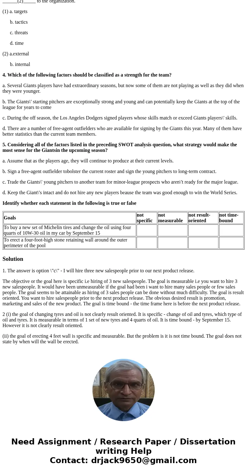 1. Writing SMART goals (Connect, Perform) 1) Using your knowledge of SMART goals, select the best goal a. I will hire some salespeople to help with the new prod 1. Writing SMART goals (Connect, Perform) 1) Using your knowledge of SMART goals, select the best goal a. I will hire some salespeople to help with the new prod