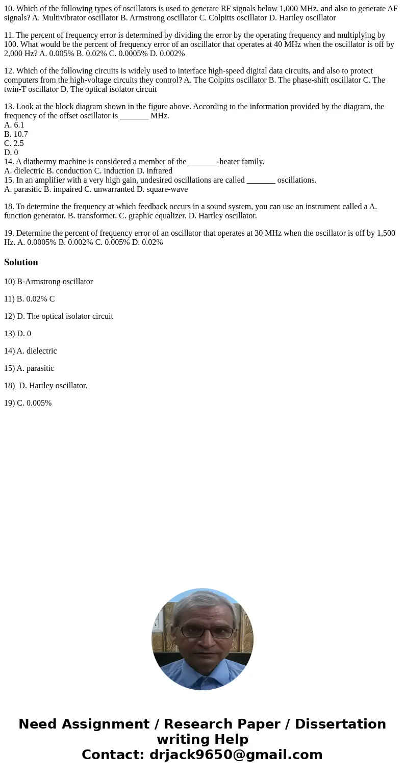 10. Which of the following types of oscillators is used to generate RF signals below 1,000 MHz, and also to generate AF signals? A. Multivibrator oscillator B. 