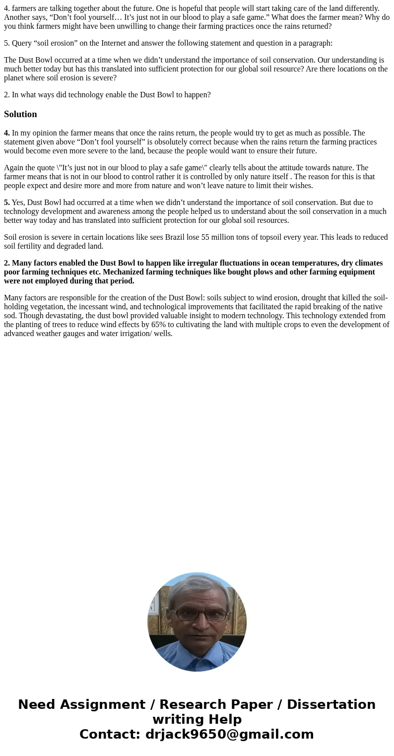 4. farmers are talking together about the future. One is hopeful that people will start taking care of the land differently. Another says, “Don’t fool yourself… 4. farmers are talking together about the future. One is hopeful that people will start taking care of the land differently. Another says, “Don’t fool yourself…
