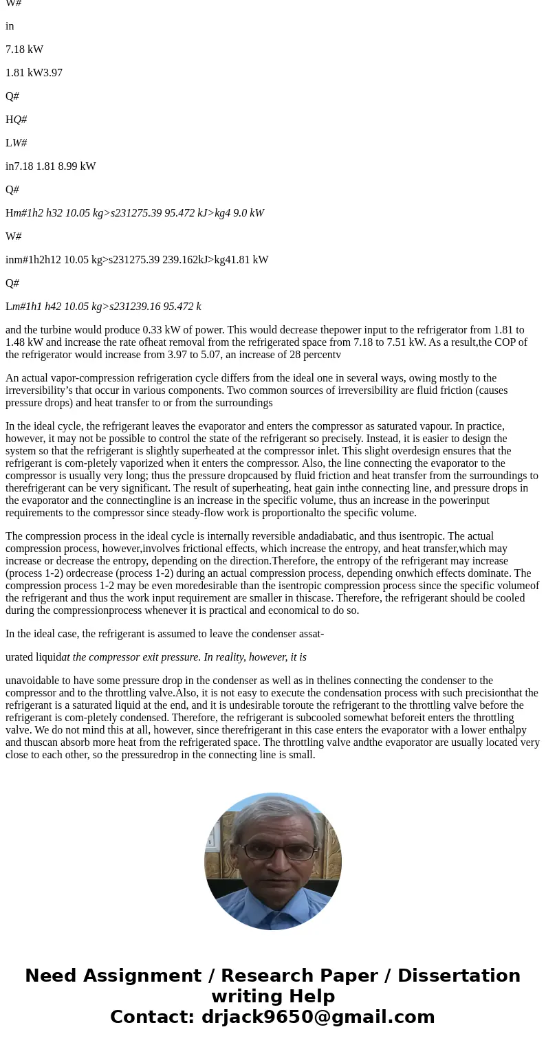 A company owns a refrigeration system whose refrigeration capacity is 200 tons (1 ton of refrigeration = 211 kJ/min), and you are to design a forced-air cooling