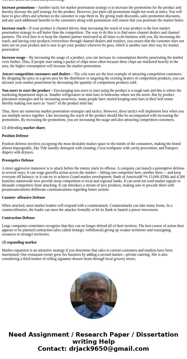 a). Describe the three strategies that are necessary for a market leader to accomplish to stay on top. The three primary strategies that may be used by the mark