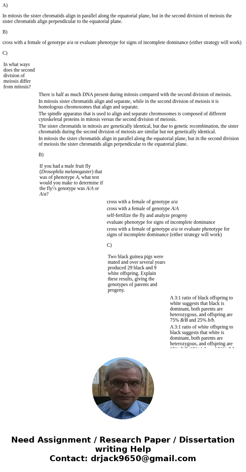 A) In mitosis the sister chromatids align in parallel along the equatorial plane, but in the second division of meiosis the sister chromatids align perpendicula
