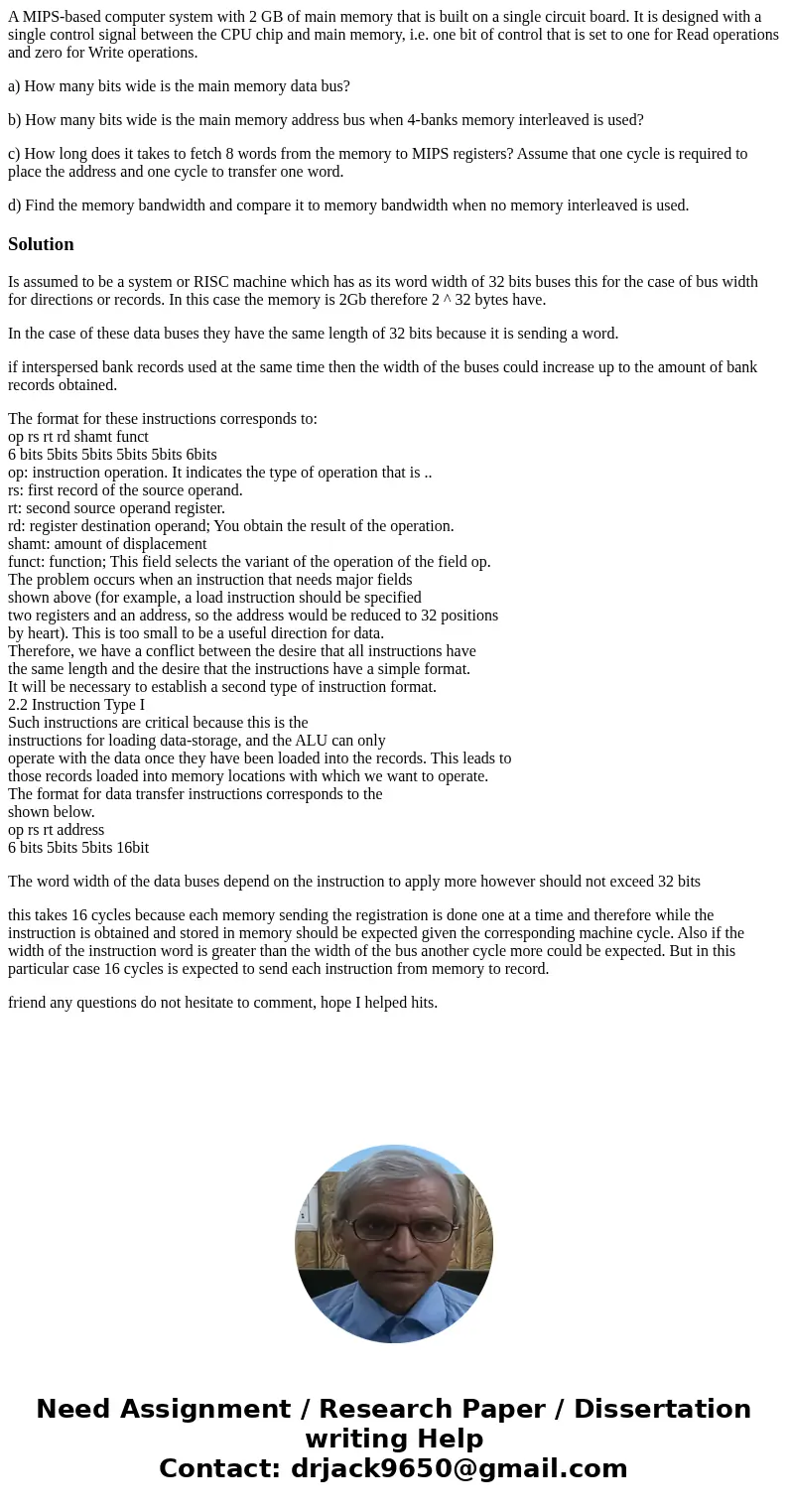 A MIPS-based computer system with 2 GB of main memory that is built on a single circuit board. It is designed with a single control signal between the CPU chip  A MIPS-based computer system with 2 GB of main memory that is built on a single circuit board. It is designed with a single control signal between the CPU chip