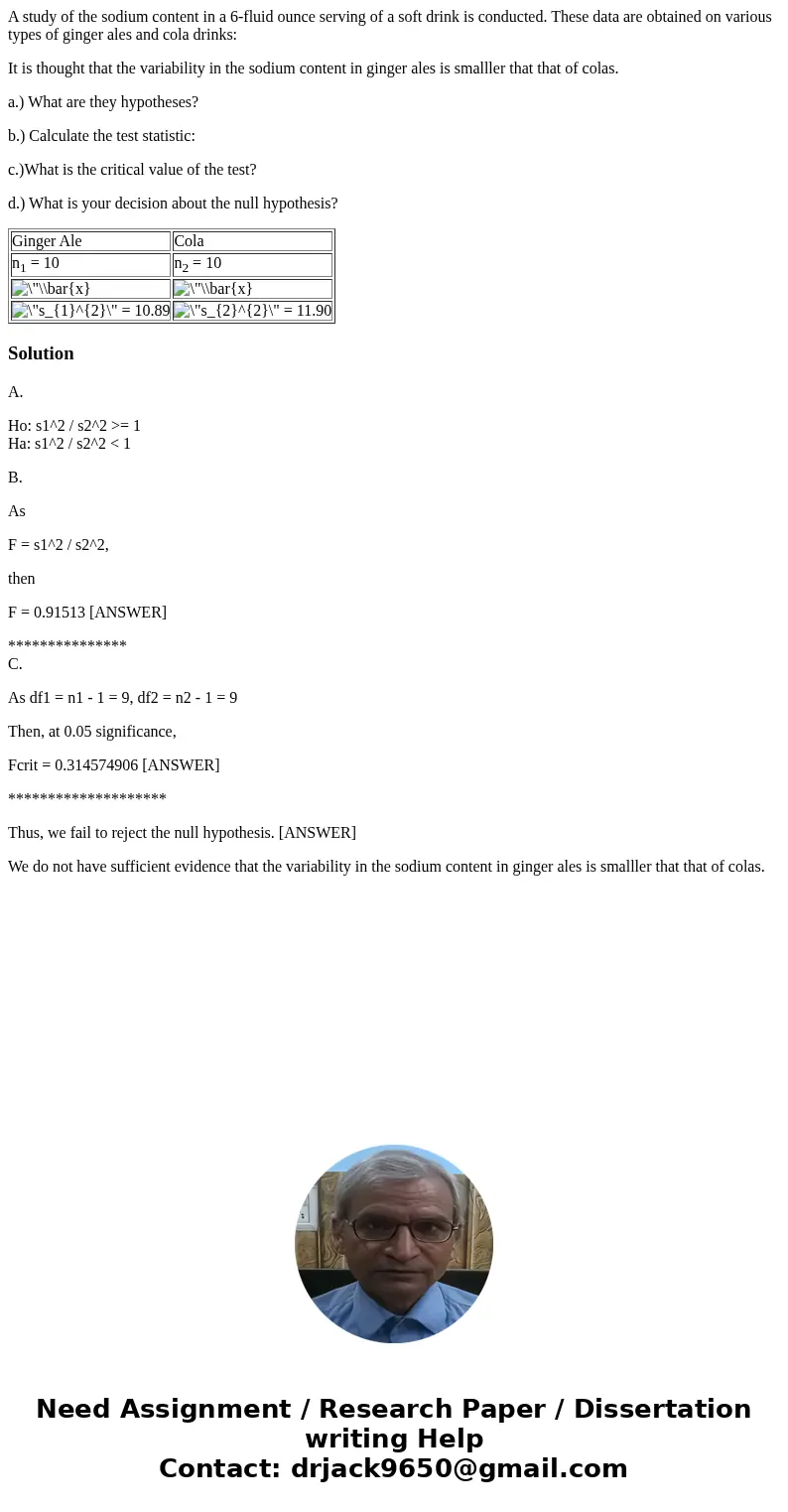 A study of the sodium content in a 6-fluid ounce serving of a soft drink is conducted. These data are obtained on various types of ginger ales and cola drinks: 