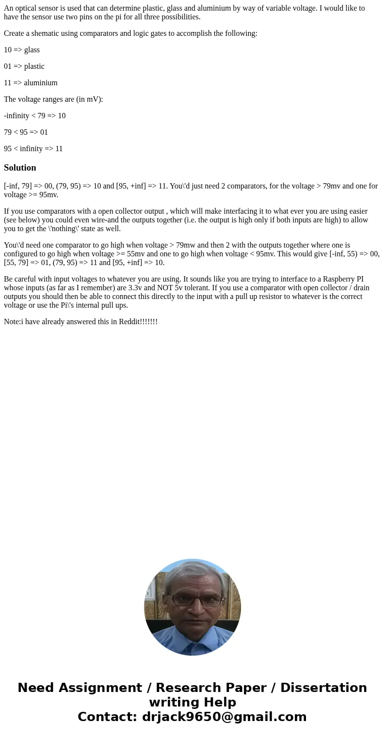 An optical sensor is used that can determine plastic, glass and aluminium by way of variable voltage. I would like to have the sensor use two pins on the pi for An optical sensor is used that can determine plastic, glass and aluminium by way of variable voltage. I would like to have the sensor use two pins on the pi for