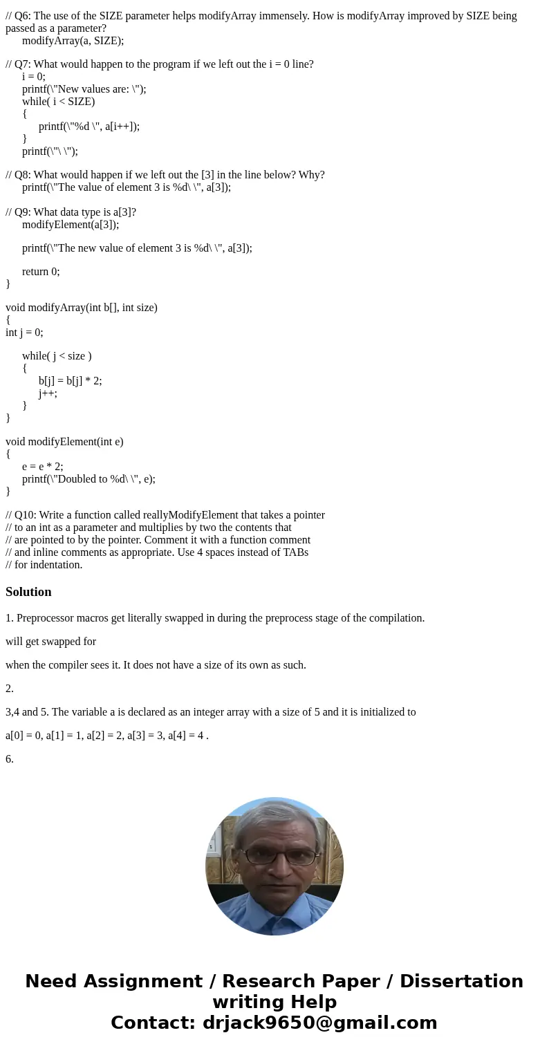 /*answer the questions The following program has comments inserted into it asking you to do certain things. Put your answers next to them */ #include <stdio.