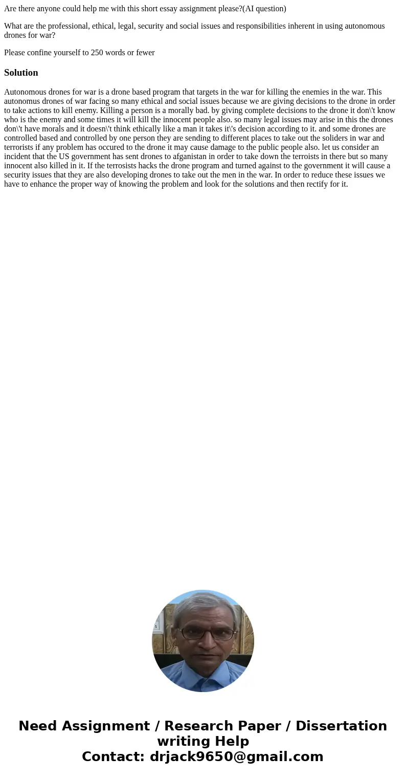 Are there anyone could help me with this short essay assignment please?(AI question) What are the professional, ethical, legal, security and social issues and r Are there anyone could help me with this short essay assignment please?(AI question) What are the professional, ethical, legal, security and social issues and r