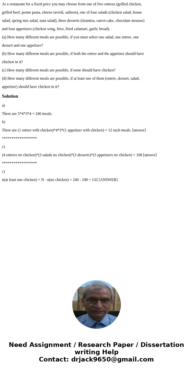 At a restaurant for a fixed price you may choose from one of five entrees (grilled chicken, grilled beef, penne pasta, cheese ravioli, salmon), one of four sala At a restaurant for a fixed price you may choose from one of five entrees (grilled chicken, grilled beef, penne pasta, cheese ravioli, salmon), one of four sala