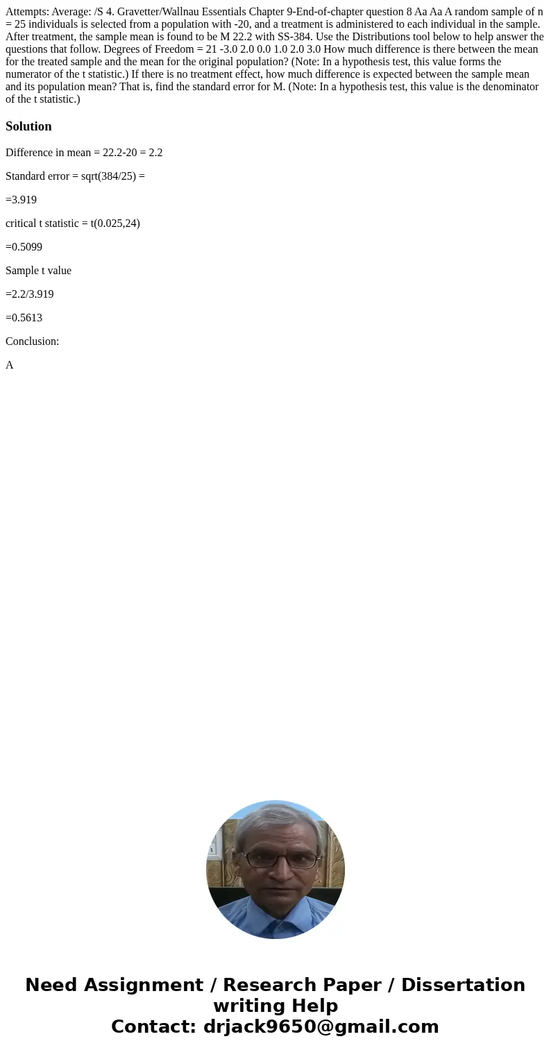  Attempts: Average: /S 4. Gravetter/Wallnau Essentials Chapter 9-End-of-chapter question 8 Aa Aa A random sample of n = 25 individuals is selected from a popula
