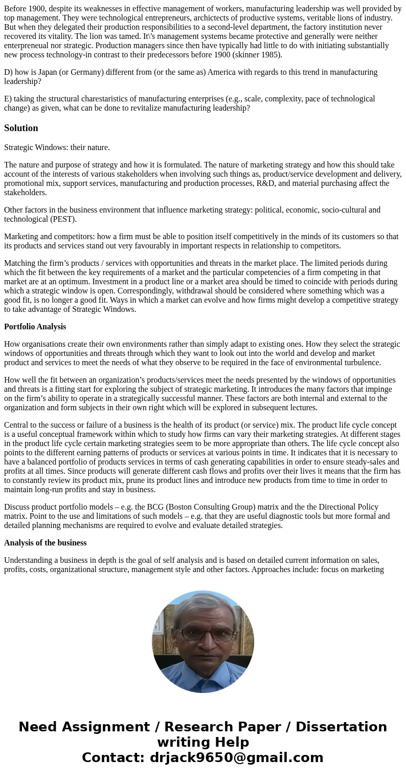 Before 1900, despite its weaknesses in effective management of workers, manufacturing leadership was well provided by top management. They were technological en Before 1900, despite its weaknesses in effective management of workers, manufacturing leadership was well provided by top management. They were technological en