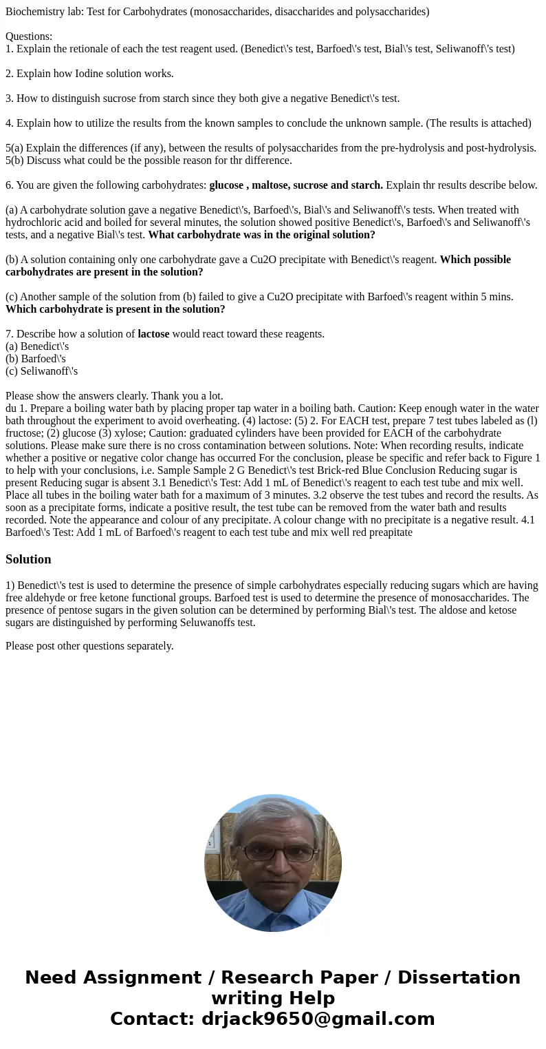 Biochemistry lab: Test for Carbohydrates (monosaccharides, disaccharides and polysaccharides) Questions: 1. Explain the retionale of each the test reagent used.