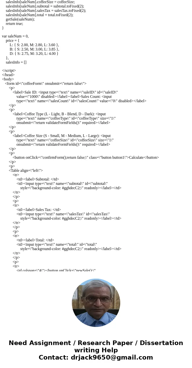 C++ --- I need HTML code, CSS code and Javascript in the HTML code please! Thank you! You\'ve been hired by Coffee Cups to write a web page that serves as a cas C++ --- I need HTML code, CSS code and Javascript in the HTML code please! Thank you! You\'ve been hired by Coffee Cups to write a web page that serves as a cas