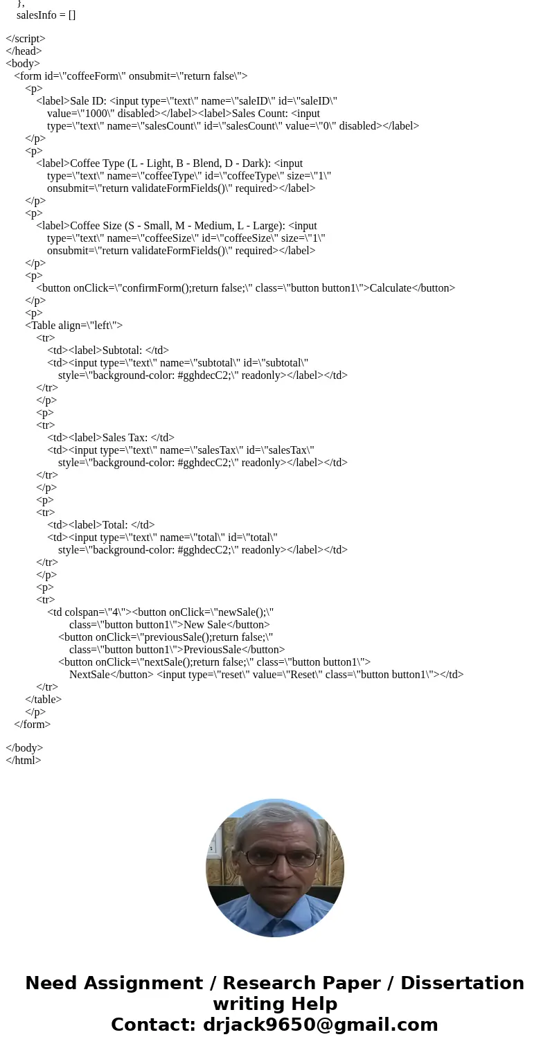 C++ --- I need HTML code, CSS code and Javascript in the HTML code please! Thank you! You\'ve been hired by Coffee Cups to write a web page that serves as a cas C++ --- I need HTML code, CSS code and Javascript in the HTML code please! Thank you! You\'ve been hired by Coffee Cups to write a web page that serves as a cas