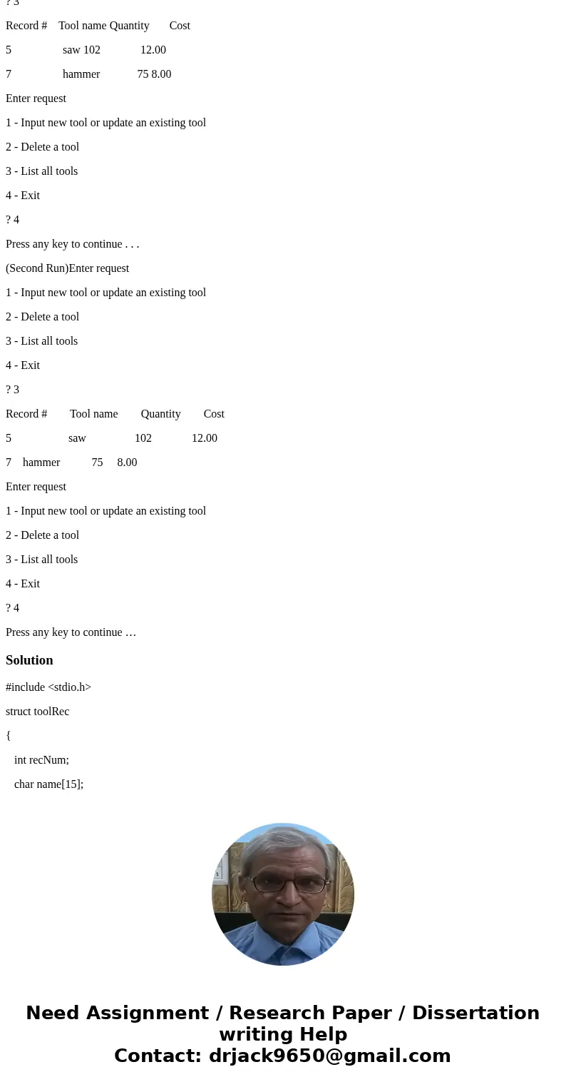 C not c++ not java Hardware Inventory – Write a database to keep track of tools, their cost and number. Your program should initialize hardware.dat to 100 empty C not c++ not java Hardware Inventory – Write a database to keep track of tools, their cost and number. Your program should initialize hardware.dat to 100 empty