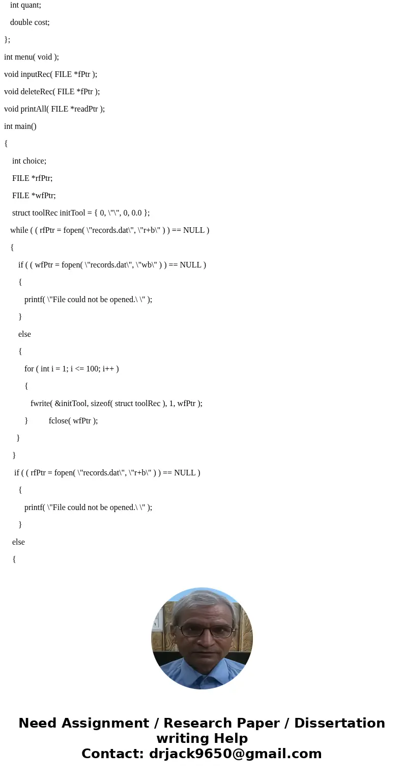 C not c++ not java Hardware Inventory – Write a database to keep track of tools, their cost and number. Your program should initialize hardware.dat to 100 empty C not c++ not java Hardware Inventory – Write a database to keep track of tools, their cost and number. Your program should initialize hardware.dat to 100 empty