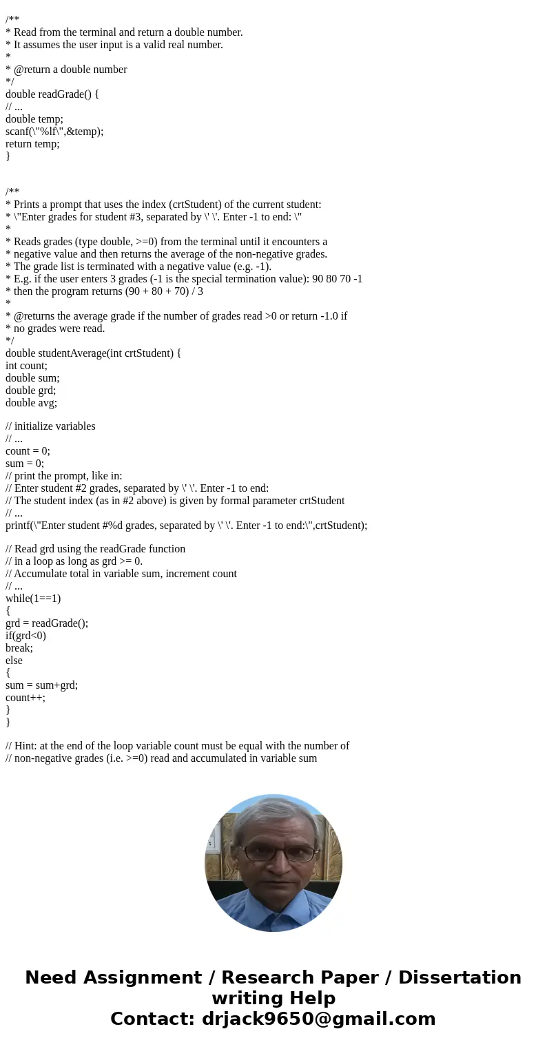 C Programming Problem 1. Student Grade Averages Write a C program called p1.c that computes the average grade of 0 or more students. Here is a sample running se C Programming Problem 1. Student Grade Averages Write a C program called p1.c that computes the average grade of 0 or more students. Here is a sample running se