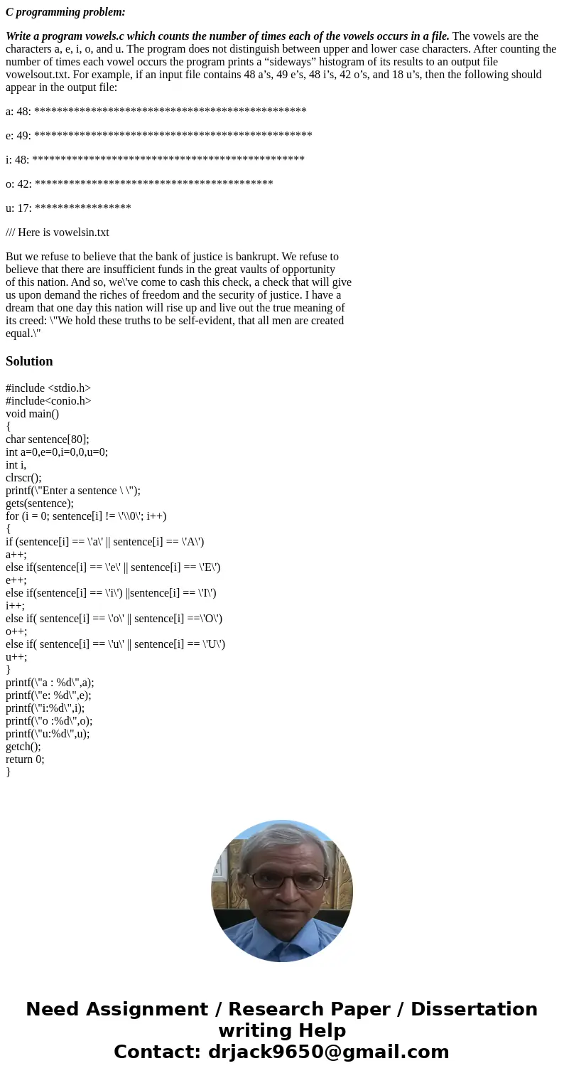 C programming problem: Write a program vowels.c which counts the number of times each of the vowels occurs in a file. The vowels are the characters a, e, i, o,  C programming problem: Write a program vowels.c which counts the number of times each of the vowels occurs in a file. The vowels are the characters a, e, i, o,