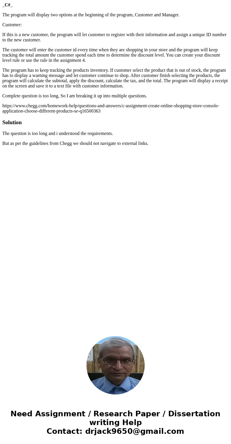_C#_ The program will display two options at the beginning of the program, Customer and Manager. Customer: If this is a new customer, the program will let custo