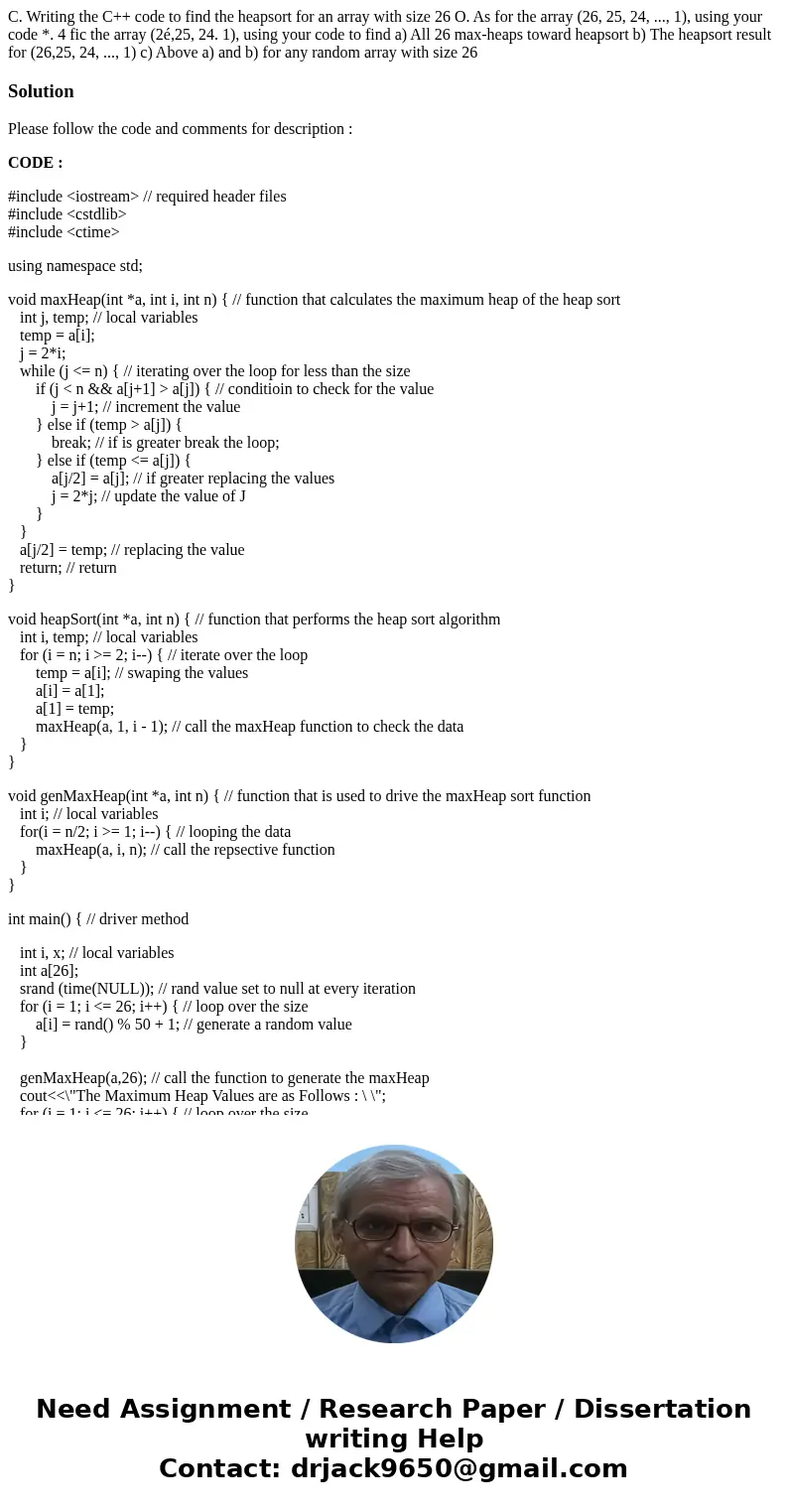 C. Writing the C++ code to find the heapsort for an array with size 26 O. As for the array (26, 25, 24, ..., 1), using your code *. 4 fic the array (2é,25, 24.  C. Writing the C++ code to find the heapsort for an array with size 26 O. As for the array (26, 25, 24, ..., 1), using your code *. 4 fic the array (2é,25, 24.