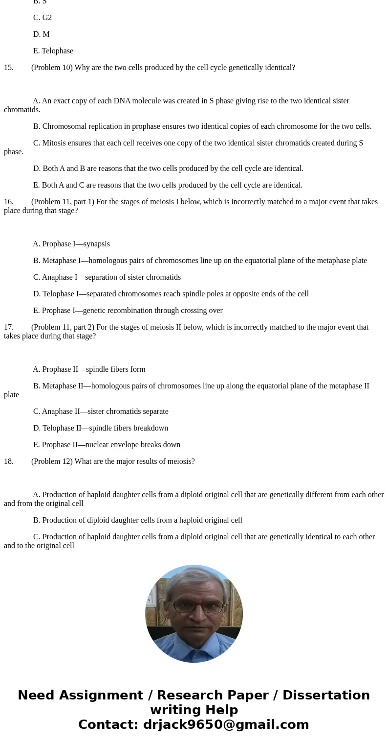 Chapter2...>2> 2. (Problem 3) Which of the following are fundamental events that must take place in cell reproduction? A. A cell\'s genetic information mu