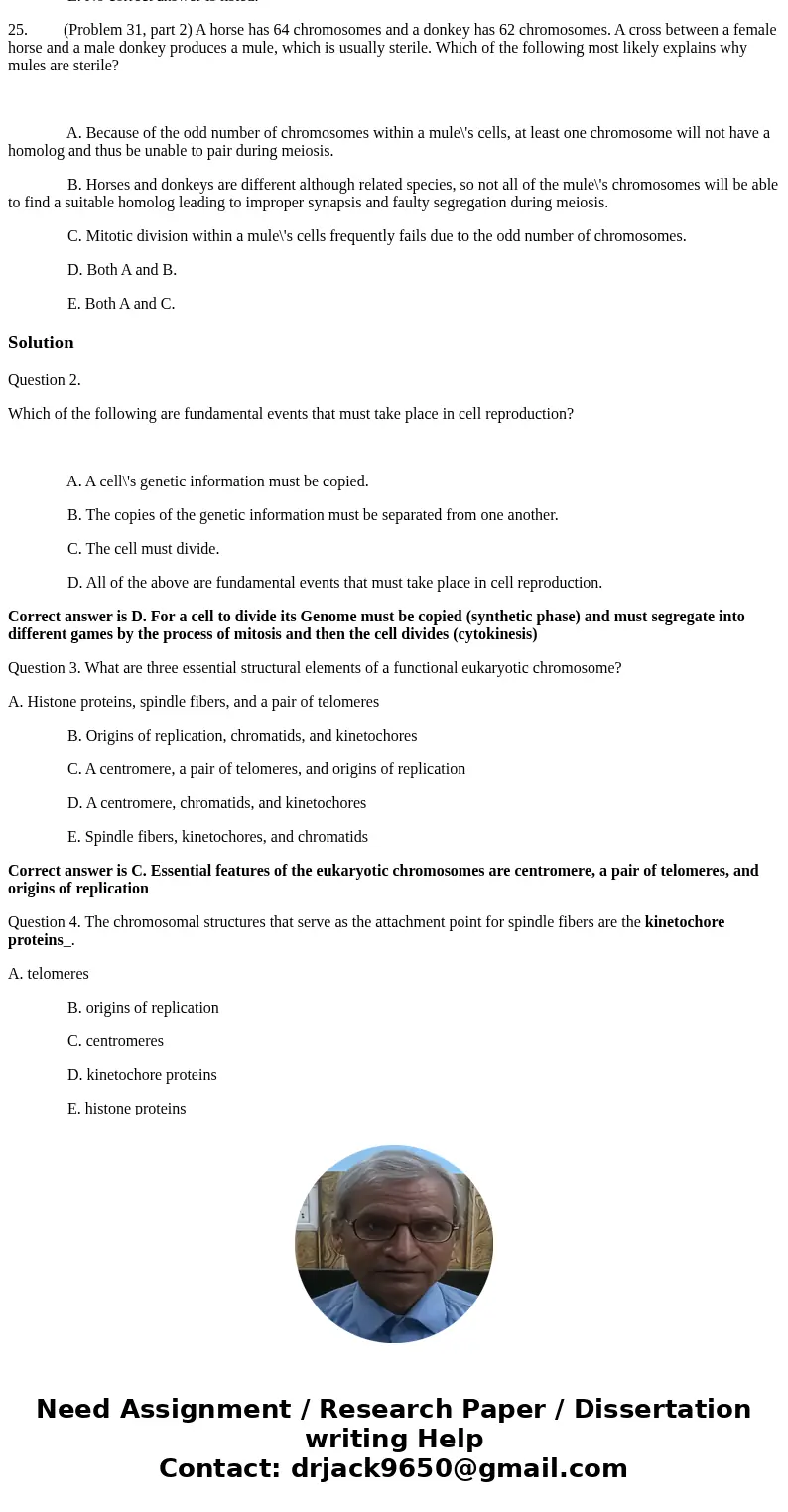 Chapter2...>2> 2. (Problem 3) Which of the following are fundamental events that must take place in cell reproduction? A. A cell\'s genetic information mu