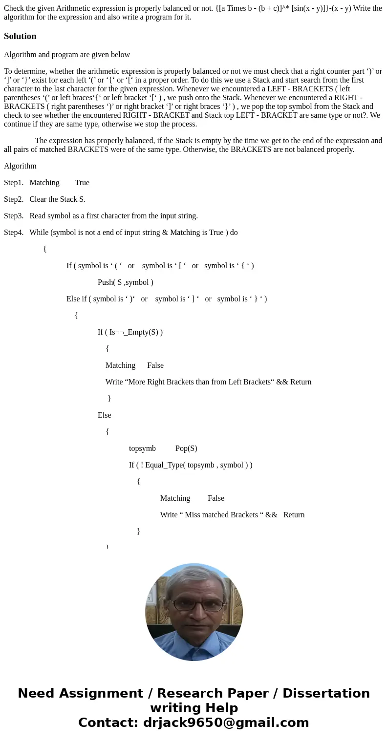  Check the given Arithmetic expression is properly balanced or not. {[a Times b - (b + c)]^* [sin(x - y)]}-(x - y) Write the algorithm for the expression and al