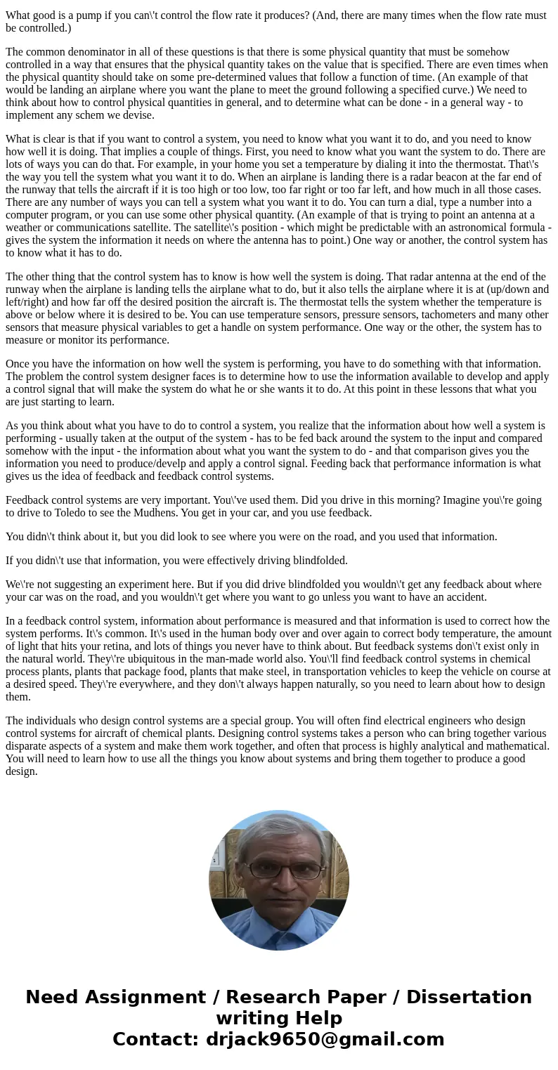 Describe a feedback or control system you have run across in your experience as an engineering student, preferably one from your senior design project if possi  Describe a feedback or control system you have run across in your experience as an engineering student, preferably one from your senior design project if possi