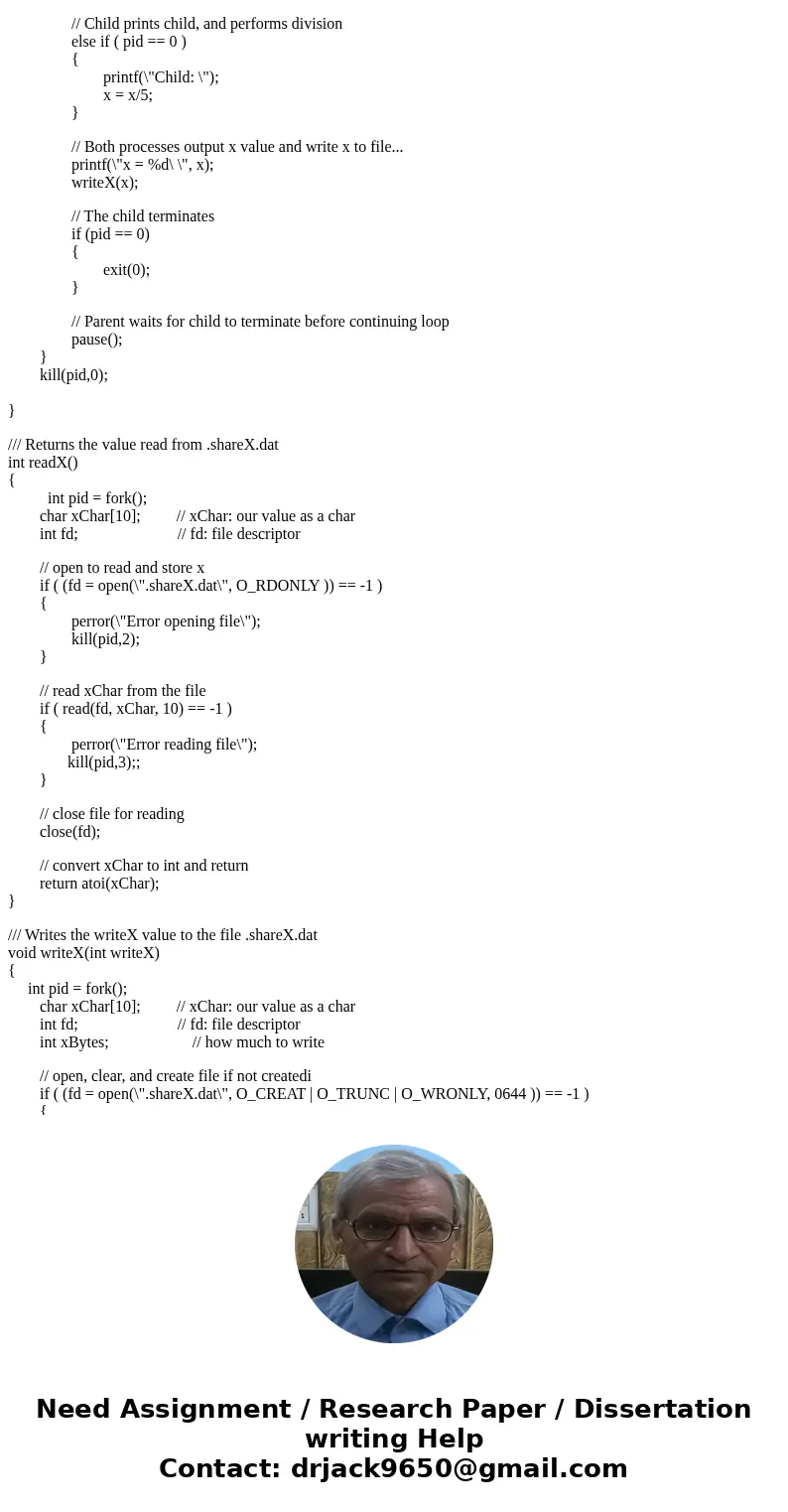  Directions: use only the signal mechanism system calls don’t use ( wait() or pipe() )in this problem. You can still read/write from/to a file. You must use ( k