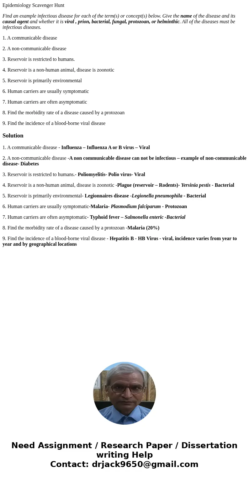 Epidemiology Scavenger Hunt Find an example infectious disease for each of the term(s) or concept(s) below. Give the name of the disease and its causal agent an