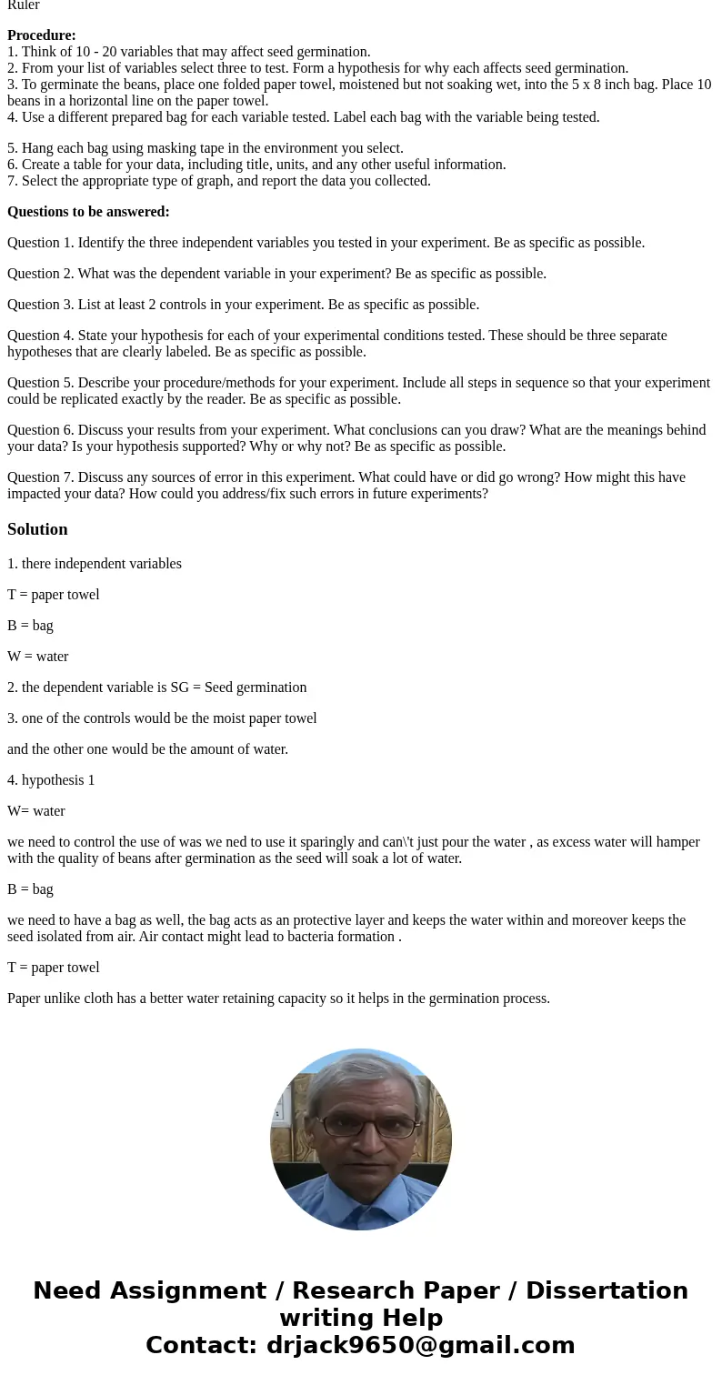 Experiment 1: Design an Experiment: In the following experiment you will design and execute an experiment to test several factors that influence seed germinatio