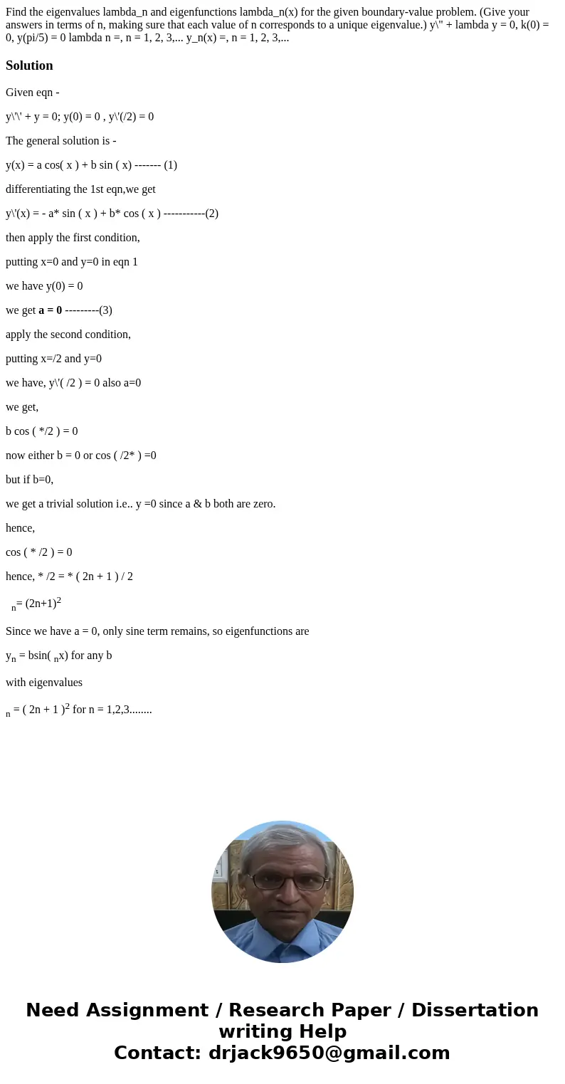  Find the eigenvalues lambda_n and eigenfunctions lambda_n(x) for the given boundary-value problem. (Give your answers in terms of n, making sure that each valu