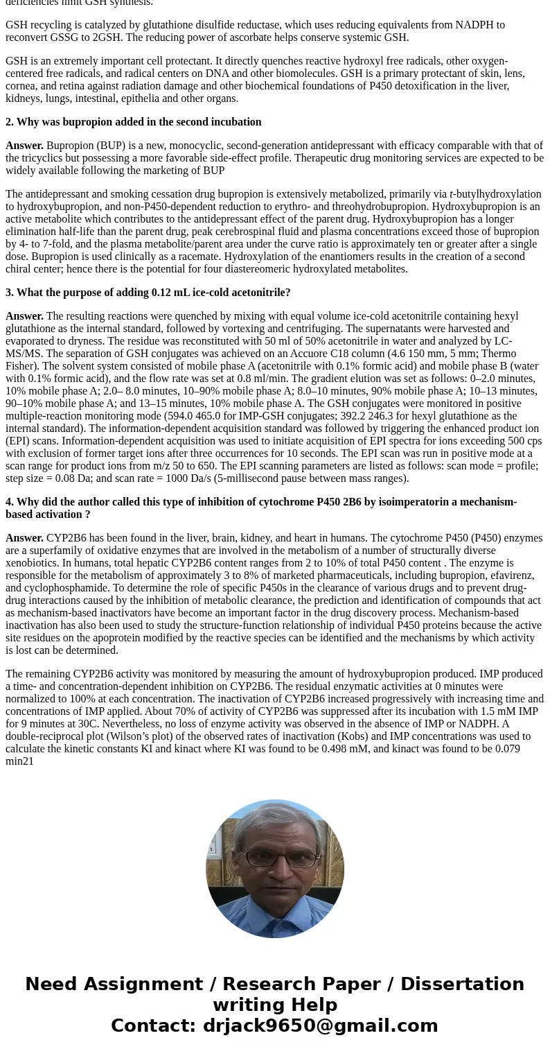  First P450 2B6 was incubated with Isoimperatorin, glutathione and NADPH in potassium phosphate buffer (pH 7.4). The total volume was o.2 mL. This primary mixtu