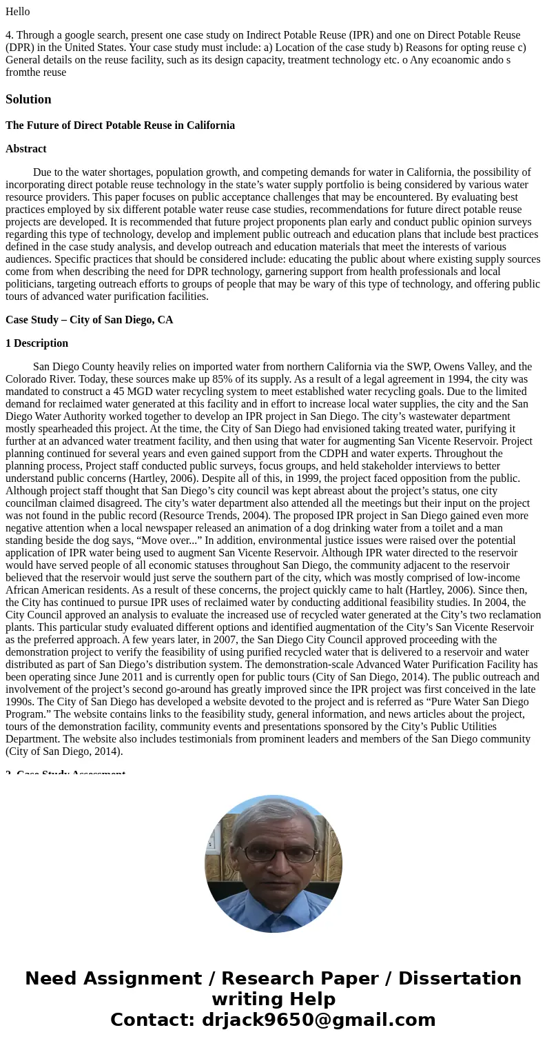 Hello 4. Through a google search, present one case study on Indirect Potable Reuse (IPR) and one on Direct Potable Reuse (DPR) in the United States. Your case s