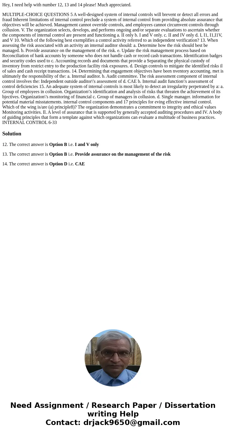  Hey, I need help with number 12, 13 and 14 please! Much appreciated. MULTIPLE-CHOICE QUESTIONS 5 A well-designed system of internal controls will brevent or de