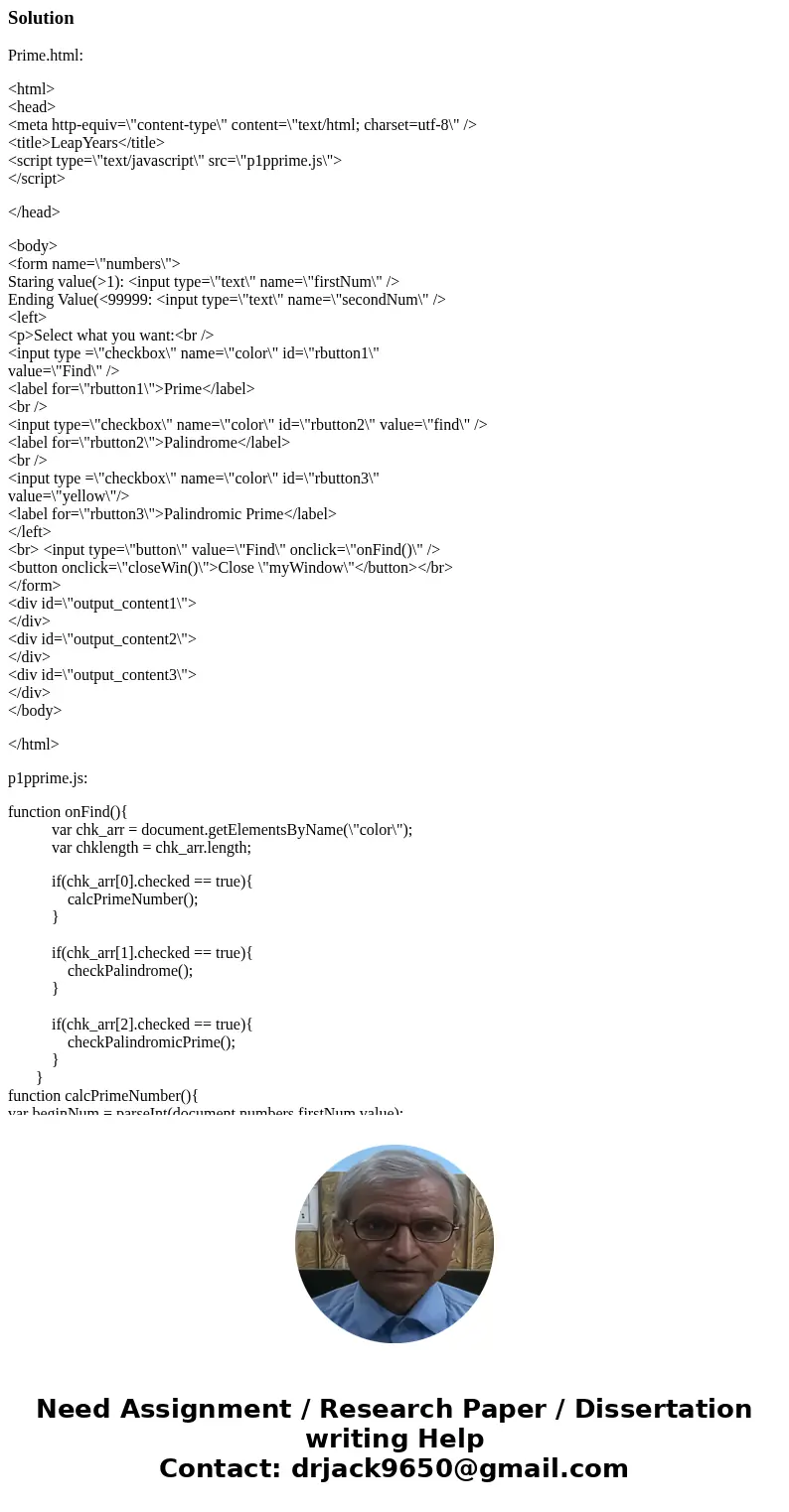 Hi is that anyone who can help me in javaScript program. i did most of the program but i need help in Palindromic Prime and also i need a help in check box and  Hi is that anyone who can help me in javaScript program. i did most of the program but i need help in Palindromic Prime and also i need a help in check box and
