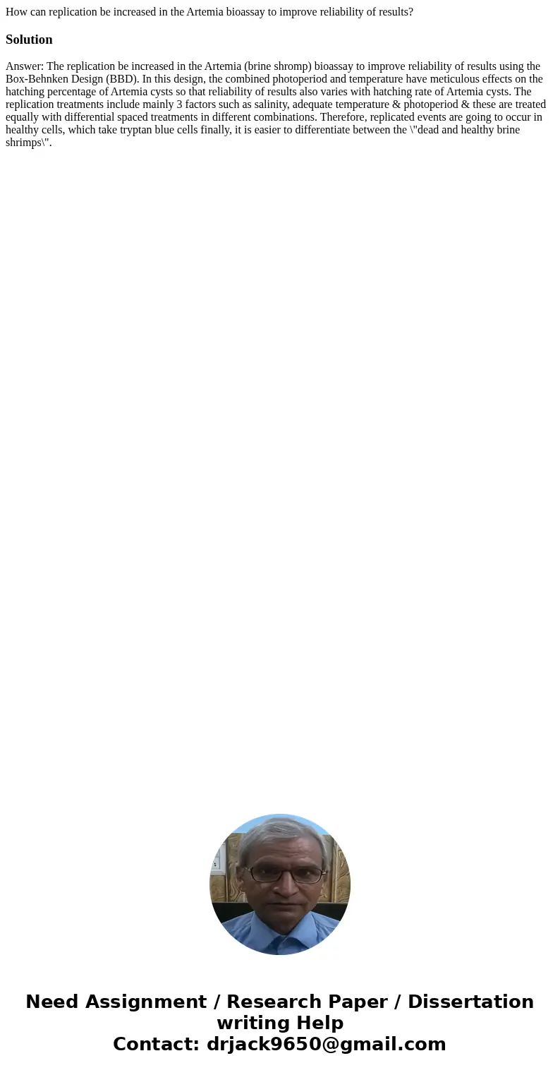 How can replication be increased in the Artemia bioassay to improve reliability of results?SolutionAnswer: The replication be increased in the Artemia (brine sh