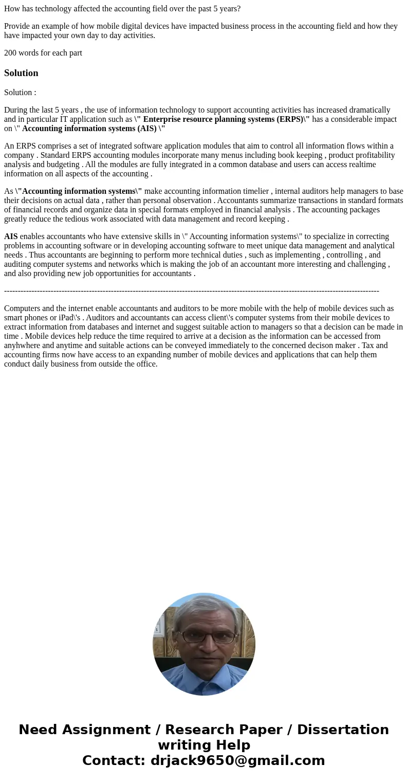 How has technology affected the accounting field over the past 5 years? Provide an example of how mobile digital devices have impacted business process in the a