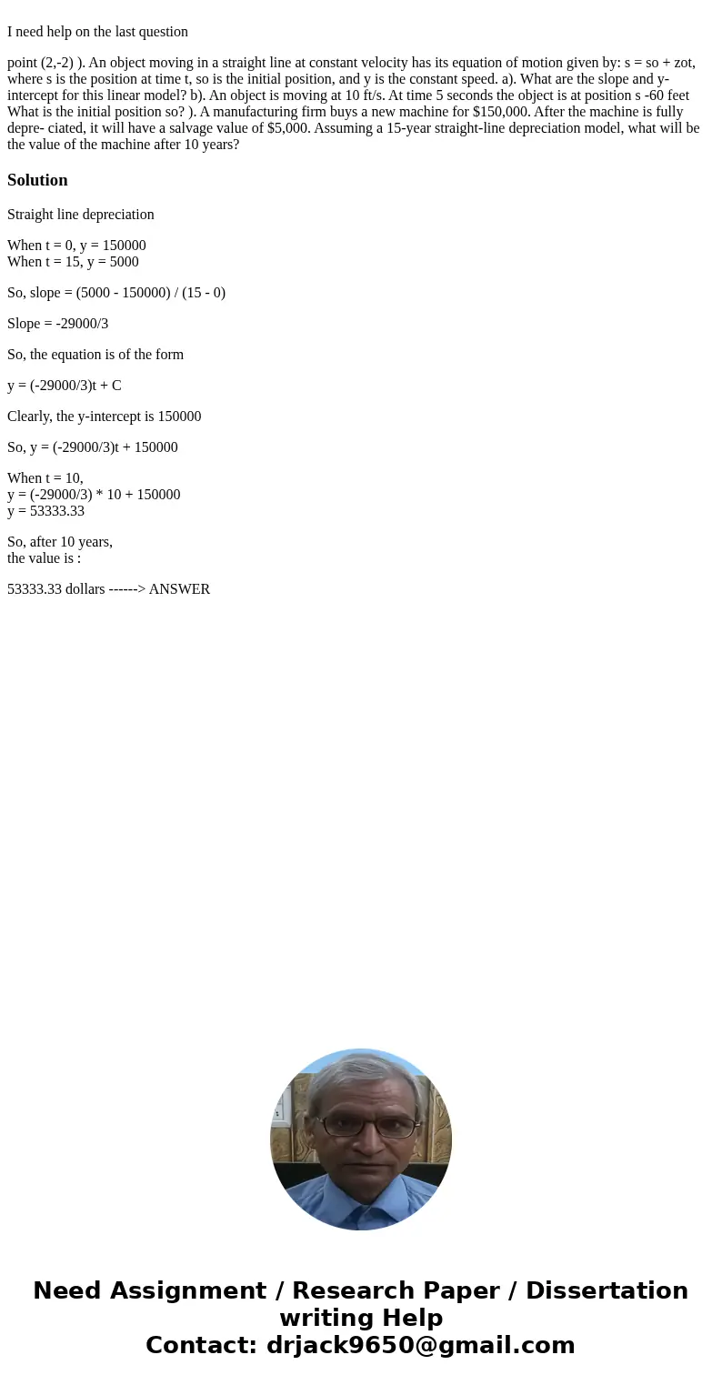 I need help on the last question point (2,-2) ). An object moving in a straight line at constant velocity has its equation of motion given by: s = so + zot, wh