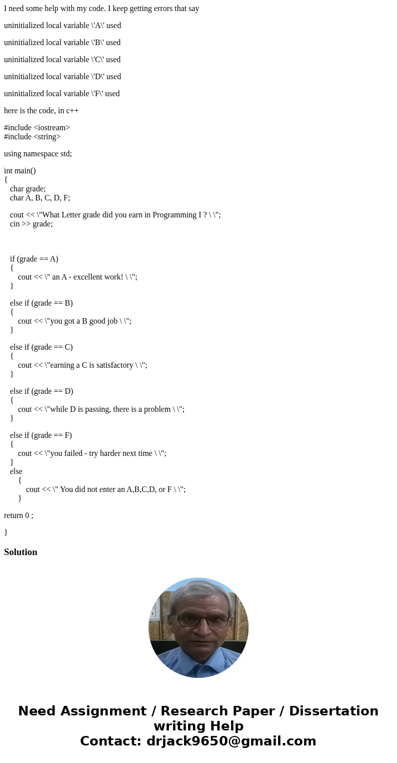 I need some help with my code. I keep getting errors that say uninitialized local variable \'A\' used uninitialized local variable \'B\' used uninitialized loca I need some help with my code. I keep getting errors that say uninitialized local variable \'A\' used uninitialized local variable \'B\' used uninitialized loca
