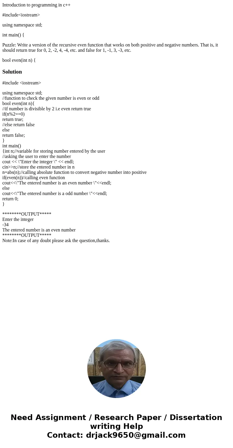 Introduction to programming in c++ #include<iostream> using namespace std; int main() { Puzzle: Write a version of the recursive even function that works  Introduction to programming in c++ #include<iostream> using namespace std; int main() { Puzzle: Write a version of the recursive even function that works