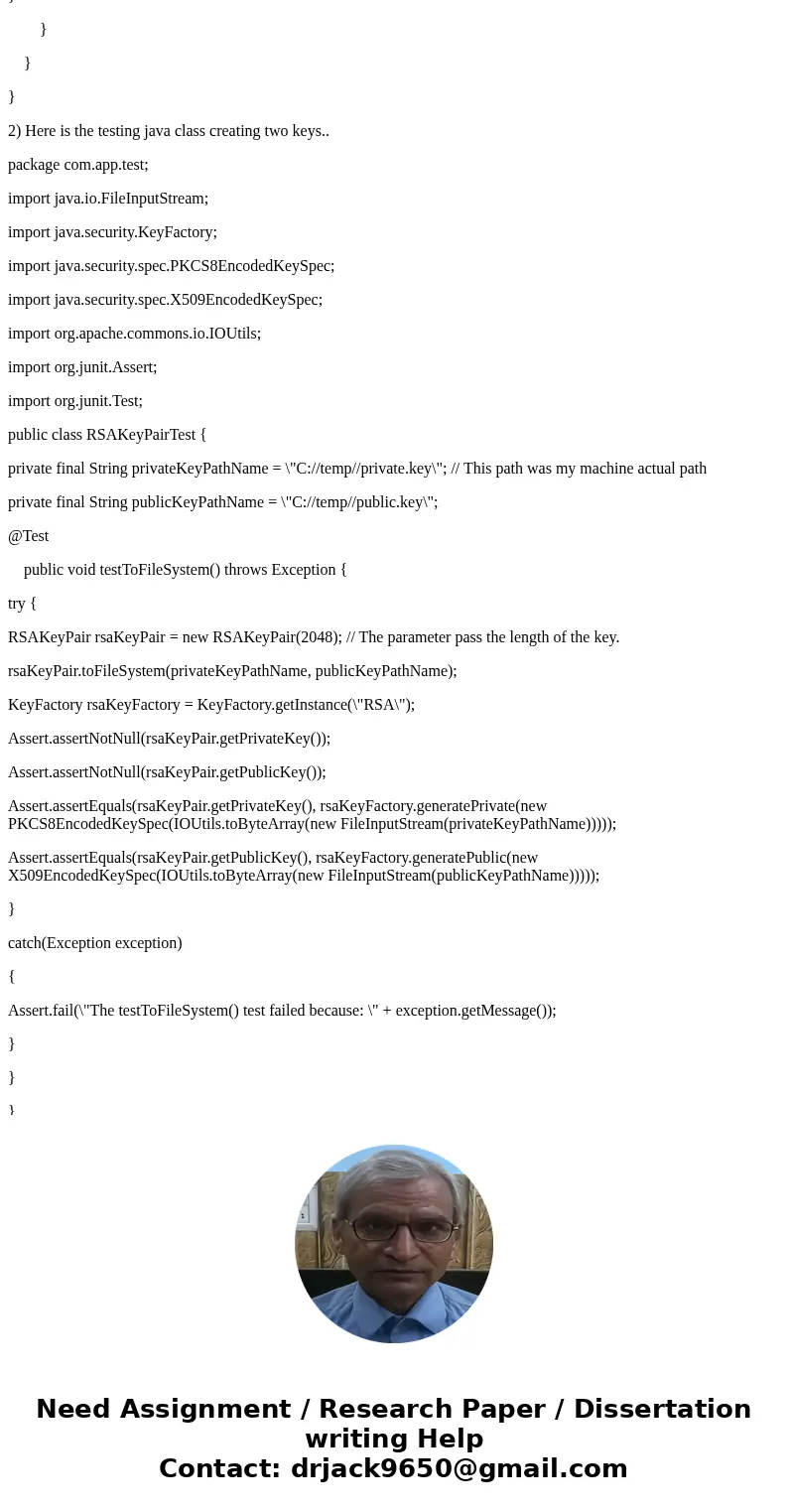 JAVA PROGRAMMING - JAVA LANGUAGE ONLY I have a homework that involves implementing one such asymmetrical encryption algorithm known as RSA. The assignment needs JAVA PROGRAMMING - JAVA LANGUAGE ONLY I have a homework that involves implementing one such asymmetrical encryption algorithm known as RSA. The assignment needs