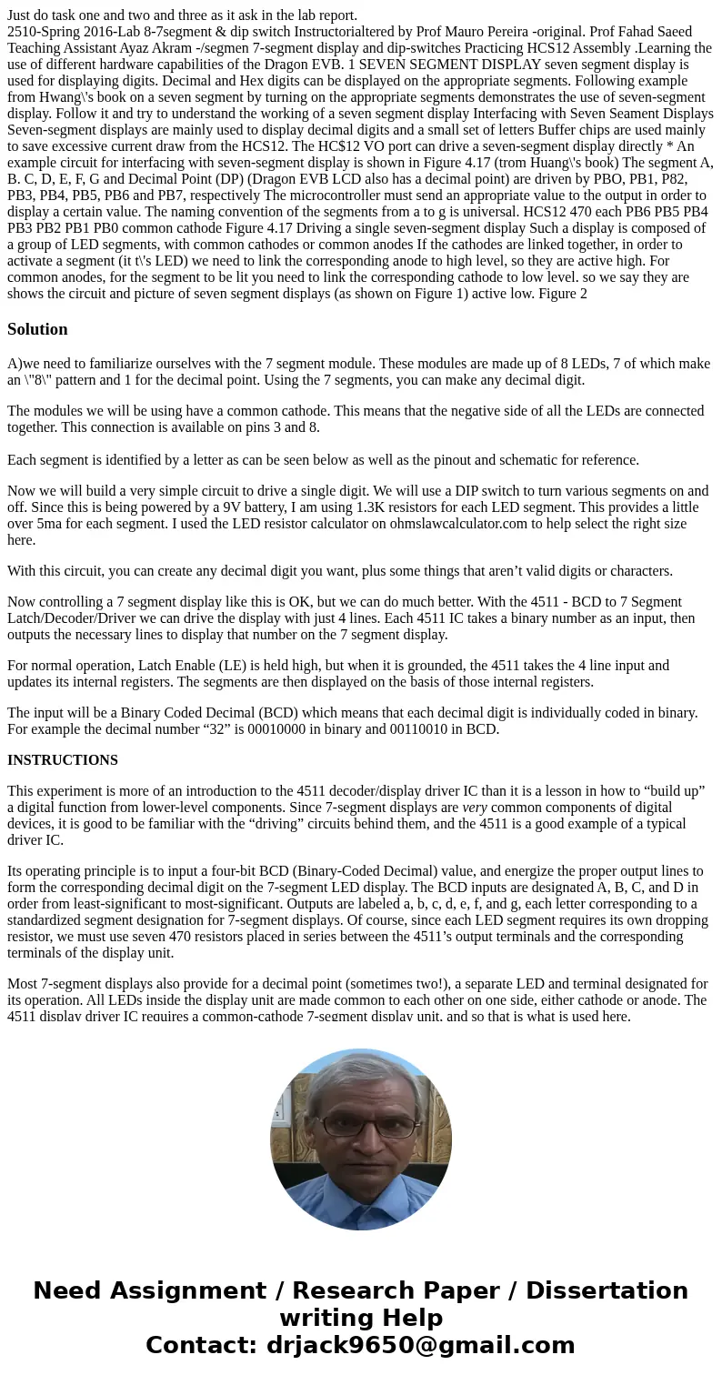 Just do task one and two and three as it ask in the lab report. 2510-Spring 2016-Lab 8-7segment & dip switch Instructorialtered by Prof Mauro Pereira -origi