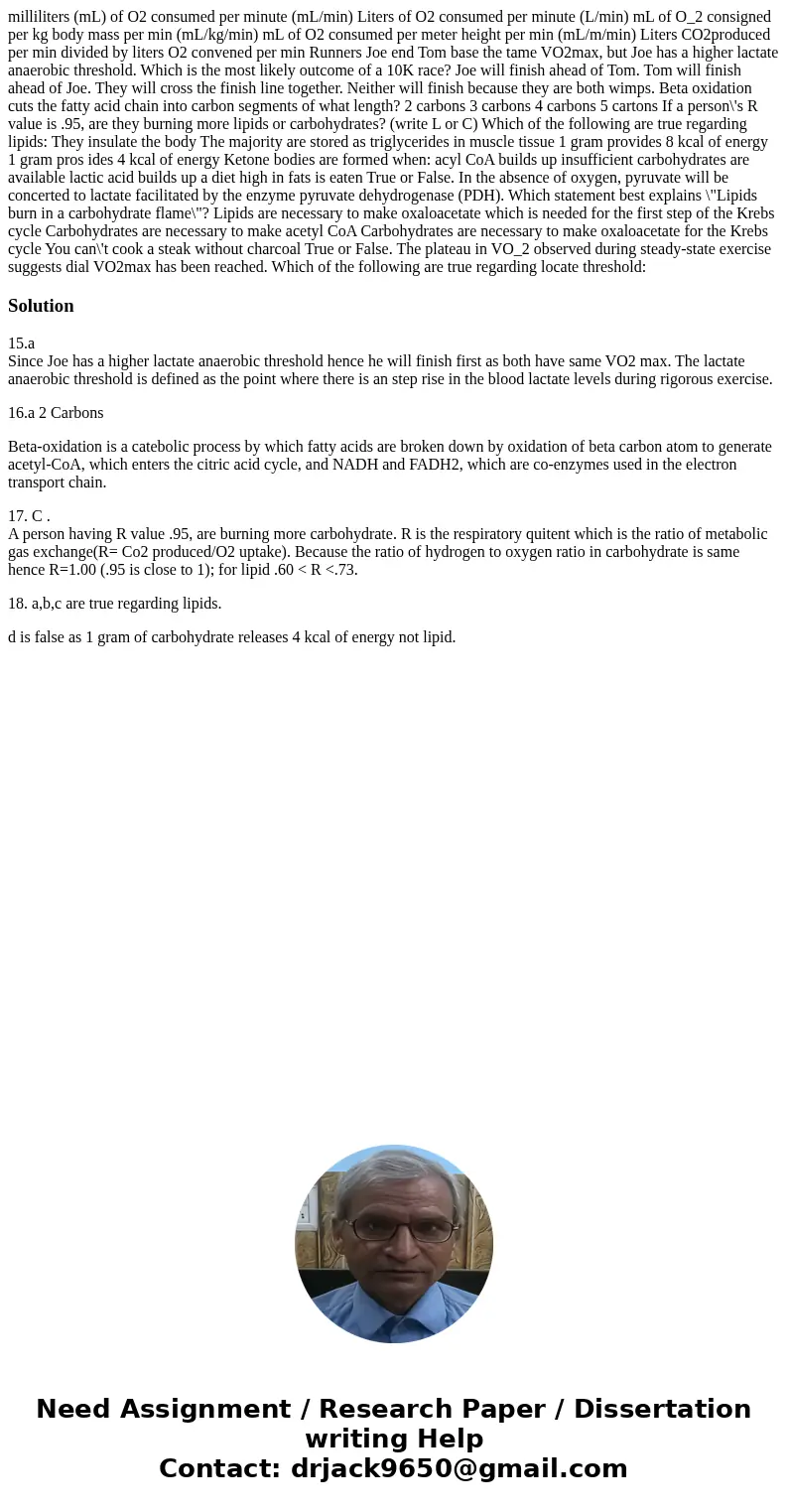  milliliters (mL) of O2 consumed per minute (mL/min) Liters of O2 consumed per minute (L/min) mL of O_2 consigned per kg body mass per min (mL/kg/min) mL of O2 