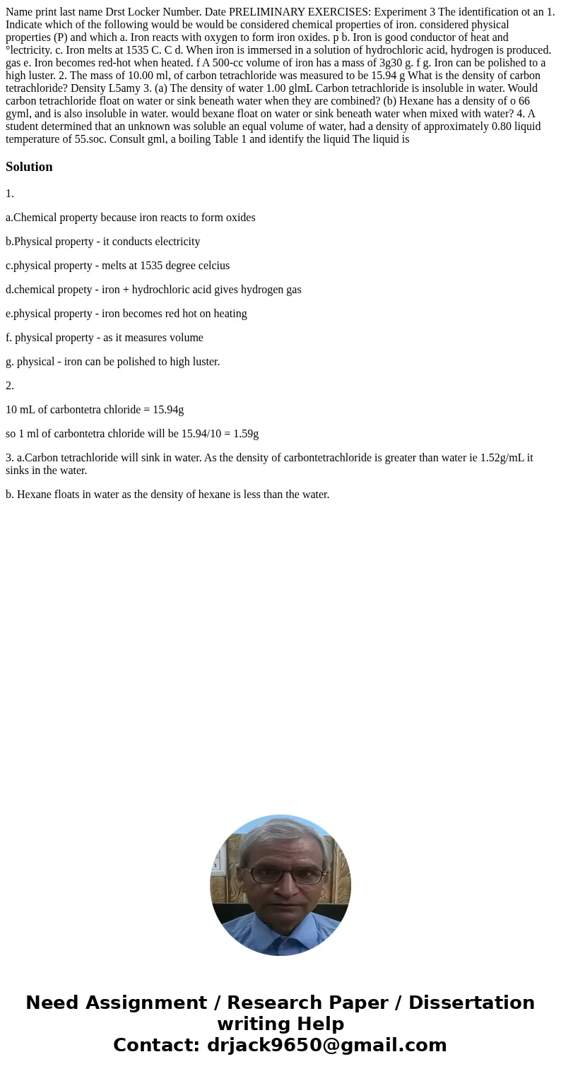  Name print last name Drst Locker Number. Date PRELIMINARY EXERCISES: Experiment 3 The identification ot an 1. Indicate which of the following would be would be
