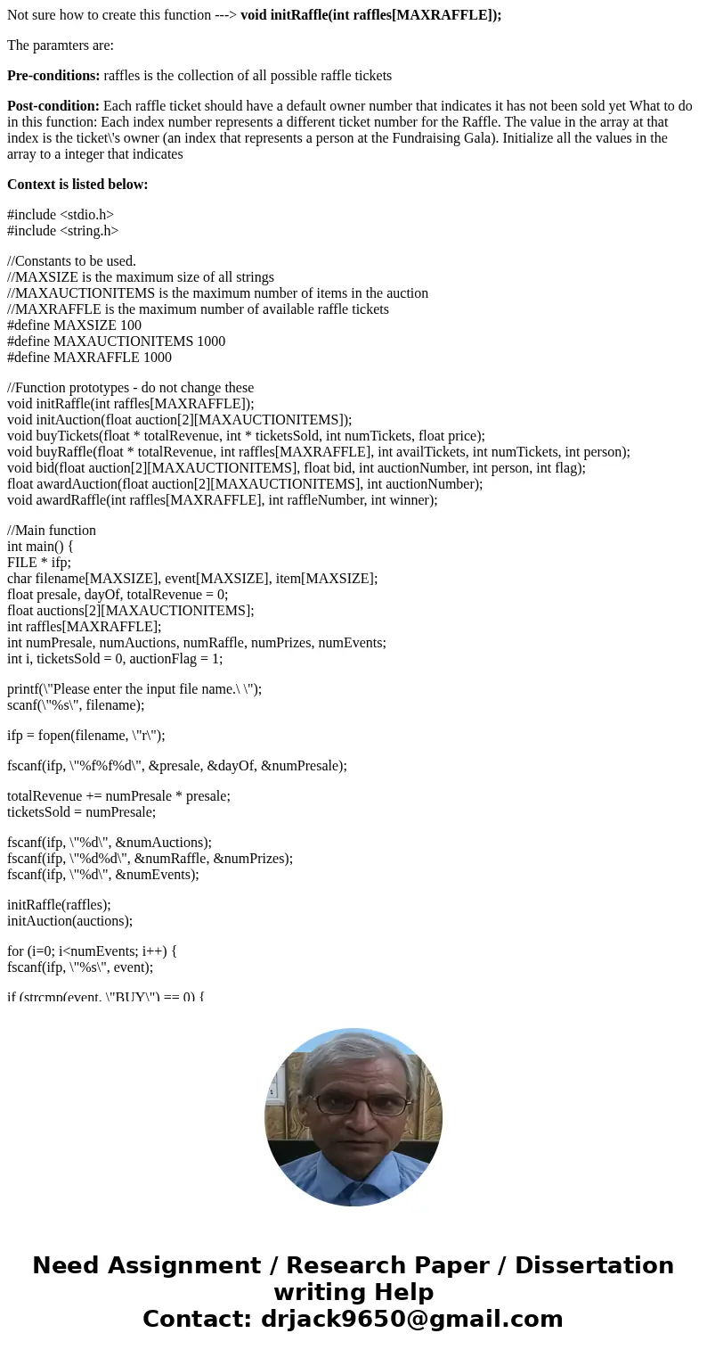 Not sure how to create this function ---> void initRaffle(int raffles[MAXRAFFLE]); The paramters are: Pre-conditions: raffles is the collection of all possib