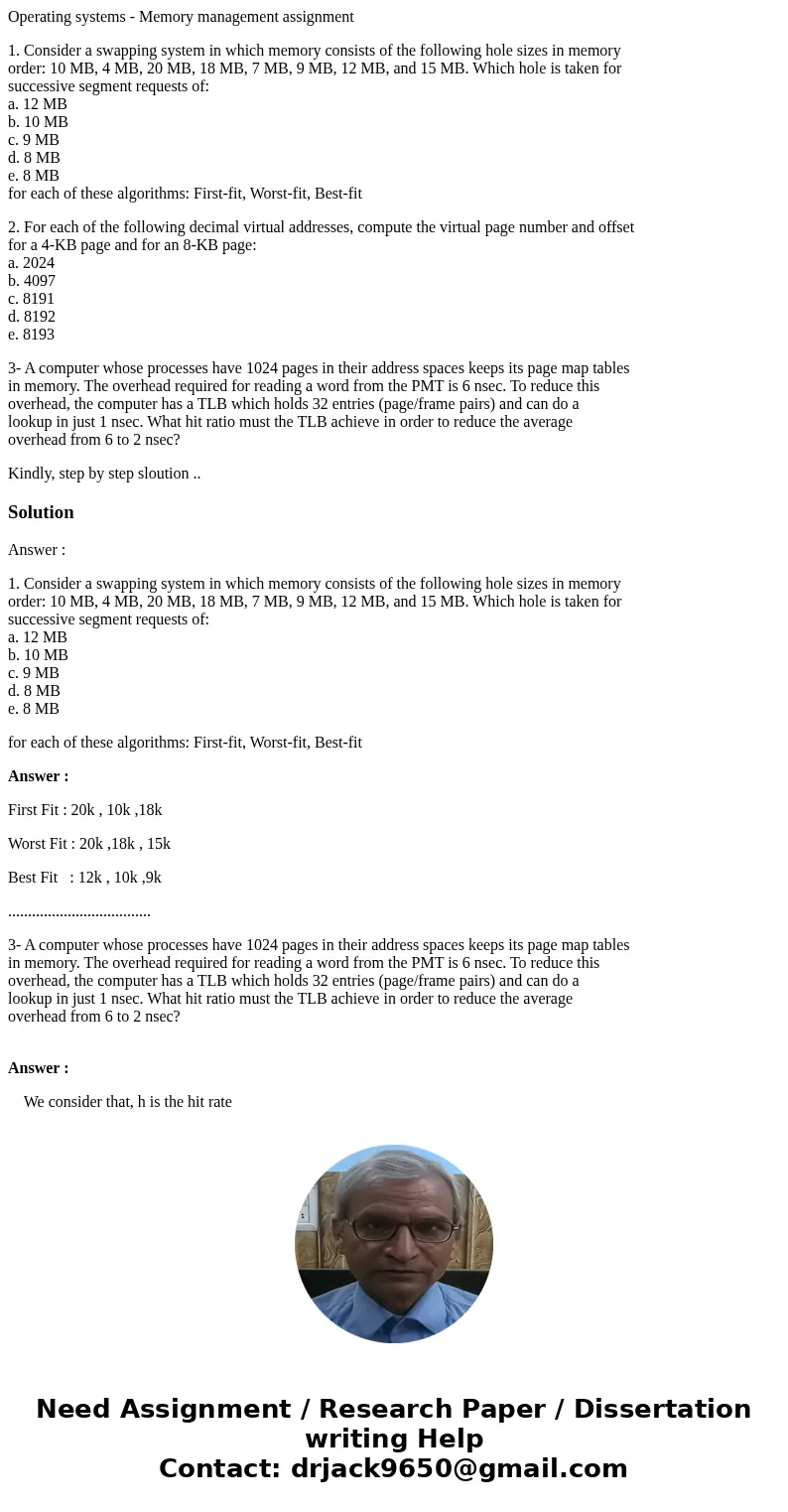 Operating systems - Memory management assignment 1. Consider a swapping system in which memory consists of the following hole sizes in memory order: 10 MB, 4 MB Operating systems - Memory management assignment 1. Consider a swapping system in which memory consists of the following hole sizes in memory order: 10 MB, 4 MB