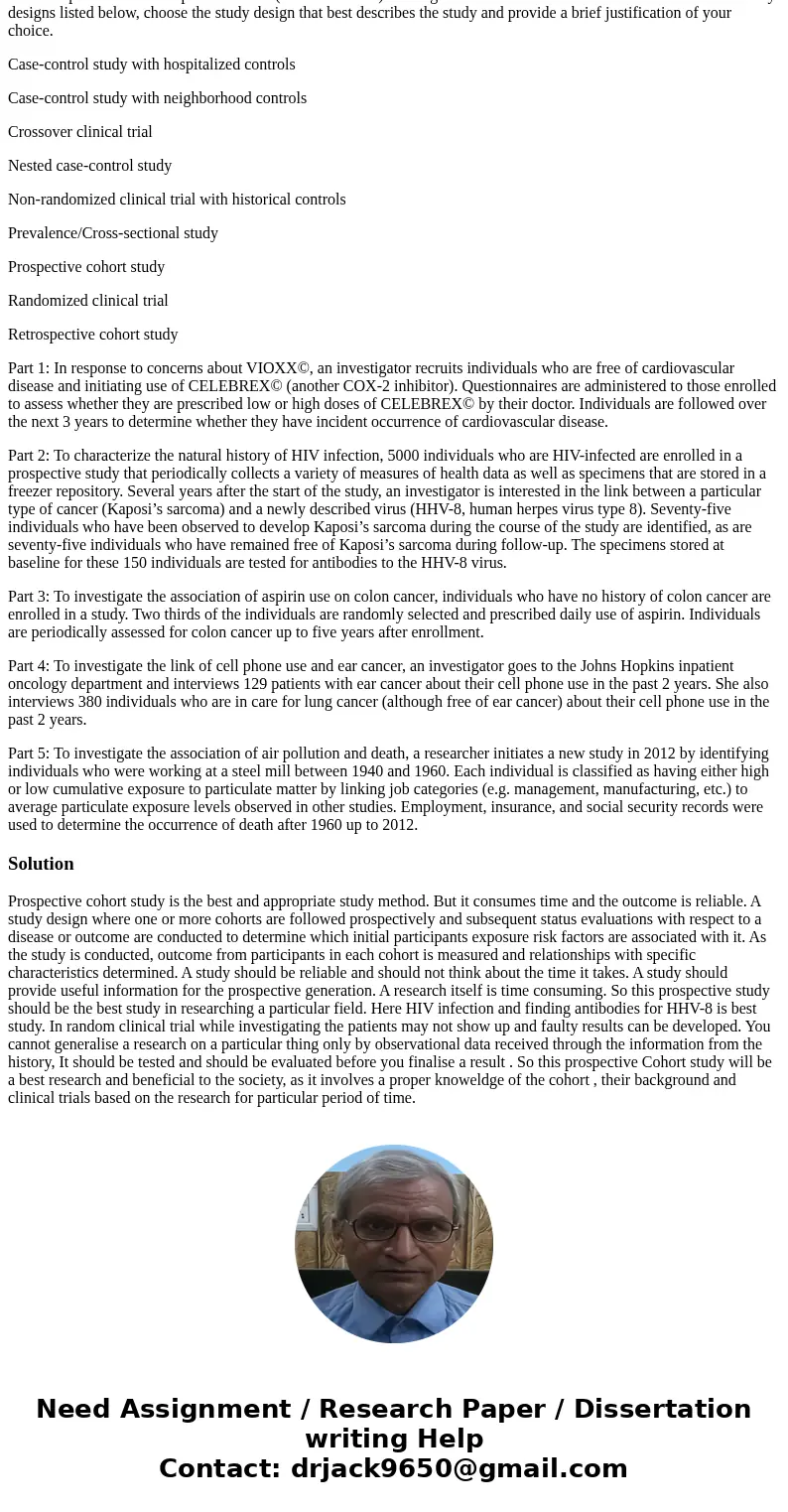 Parts 1-5 provide a brief depiction of five (real or fictional) investigations. From the list of nine terms that describe study designs listed below, choose the