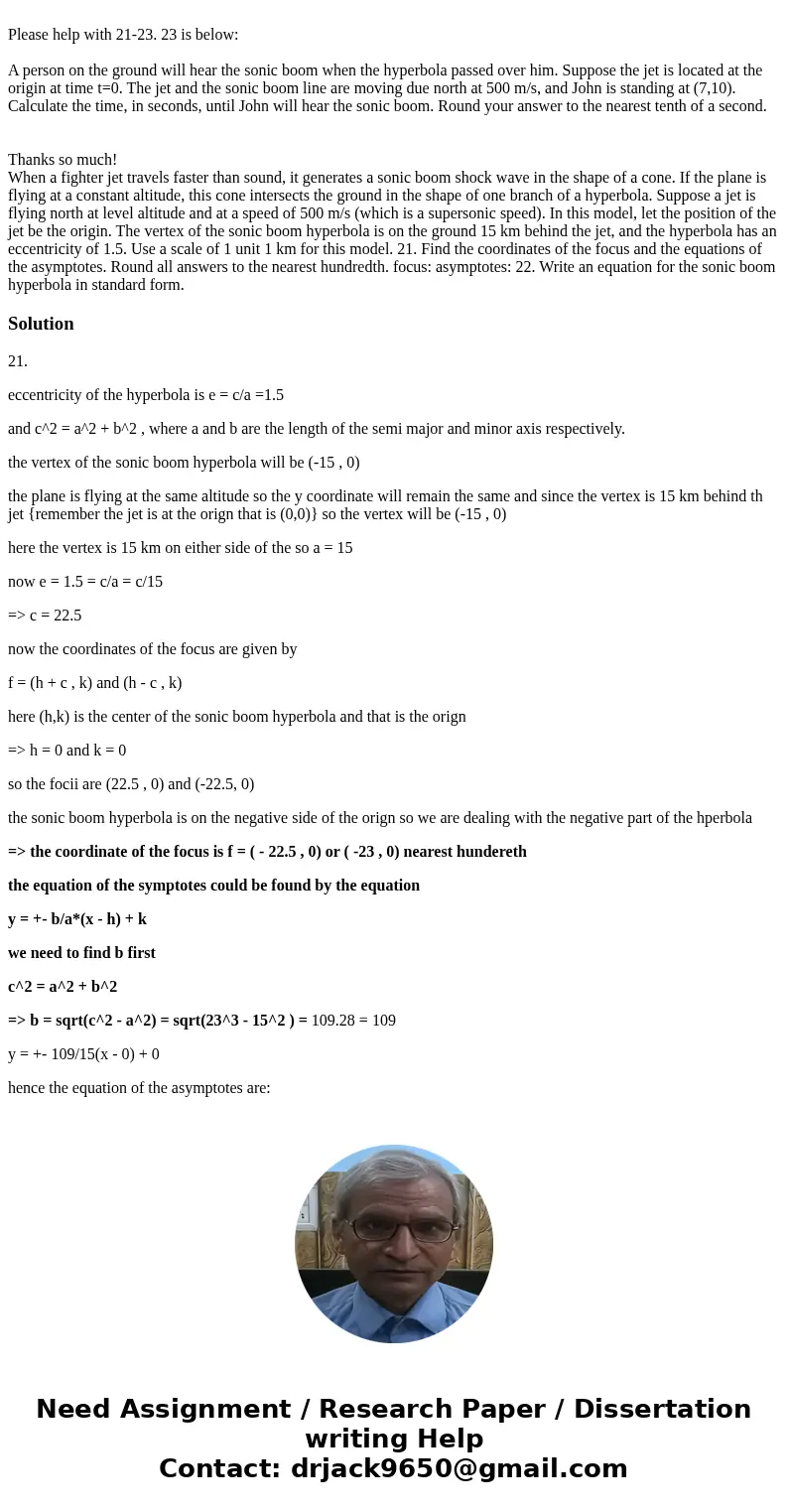  Please help with 21-23. 23 is below: A person on the ground will hear the sonic boom when the hyperbola passed over him. Suppose the jet is located at the orig